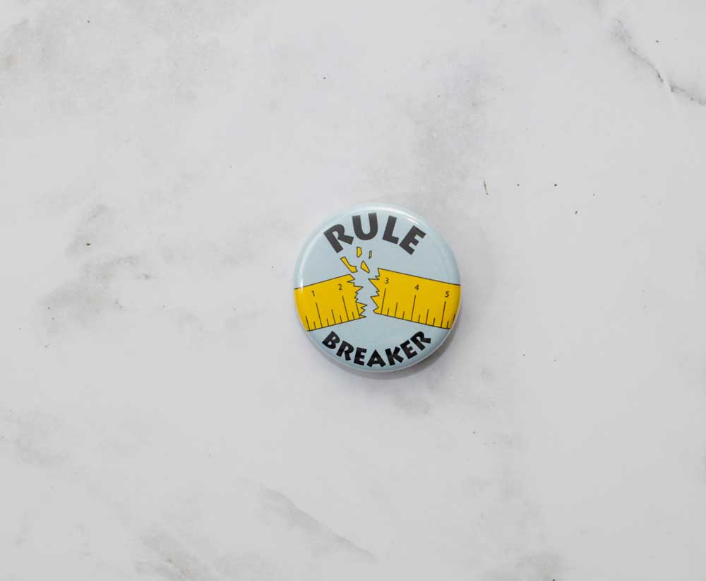 Rule Breaker Button 2